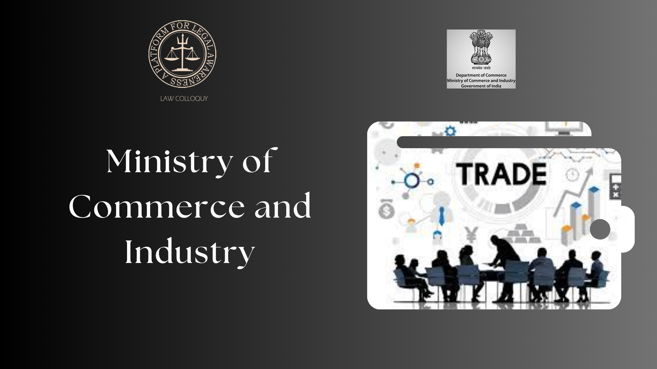 Ministry of Commerce and Industry- An Overview